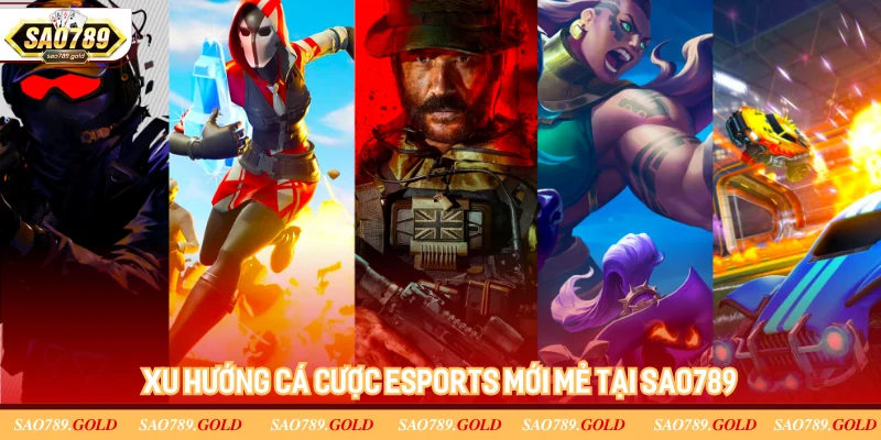 Cá cược eSports mới mẻ