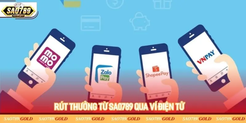 Nhận thưởng từ Sao789 qua ví điện tử Nhận thưởng từ Sao789 qua ví điện tử