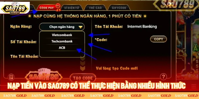 Nạp tiền vào Sao789 có thể thực hiện bằng nhiều hình thức Nạp tiền vào Sao789 có thể thực hiện bằng nhiều hình thức