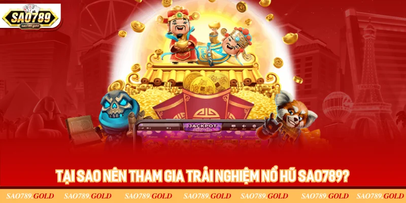 Lý do SAO789 là sân chơi quay hũ được yêu thích nhất 2025 Lý do SAO789 là sân chơi quay hũ được yêu thích nhất 2025